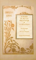 El Shaddai: Two Messages by A.B. Simpson 1300050977 Book Cover