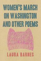 Women’s March on Washington and Other Poems 1796029424 Book Cover