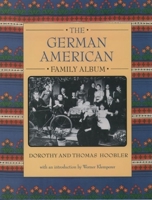 The German American Family Album (American Family Albums) 0195081331 Book Cover