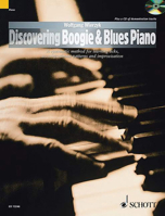 Discovering Boogie & Blues Piano: A Systematic Method for Learning Licks, Accompaniment Patterns and Improvisation (The Schott Pop Styles Series) 1847611532 Book Cover