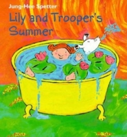 Lily And Trooper's Summer 1886910375 Book Cover