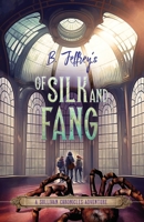 Of Silk and Fang: A Sullivan Chronicles Adventure B0BVDV1Z2N Book Cover