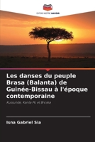 Les danses du peuple Brasa (Balanta) de Guinée-Bissau à l'époque contemporaine (French Edition) 6208401097 Book Cover