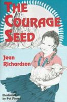 The Courage Seed 1571681205 Book Cover