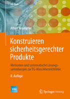 Konstruieren Sicherheitsgerechter Produkte : Methoden und Systematische l?sungssammlungen Zur EG-Maschinenrichtlinie 3662627035 Book Cover