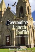 Overcoming Church Conflict: Confessions of a Church Girl 1480938300 Book Cover