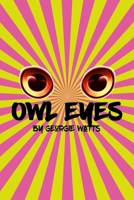 Owl Eyes 1008971790 Book Cover