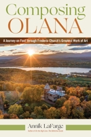 Composing Olana: A Journey on Foot Through an American Landscape 1531513077 Book Cover