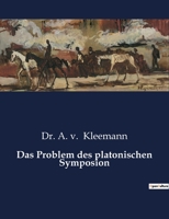 Das Problem des platonischen Symposion B0BZ35T9GZ Book Cover