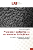 Pratiques et performances des tanneries éthiopiennes 6139545765 Book Cover