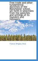 Free Trade and Other Fundamental Doctrines of the Manchester School 1017563659 Book Cover