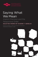 Saying What We Mean: Implicit Precision and the Responsive Order 0810136236 Book Cover