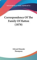 Correspondence Of The Family Of Hatton 046988259X Book Cover