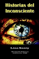 Historias del Inconsciente (WIE) (Spanish Edition) B08GFX5HBM Book Cover