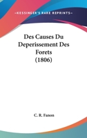 Des Causes Du Deperissement Des Forets (1806) 1276643381 Book Cover