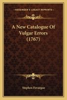 A New Catalogue of Vulgar Errors 935671326X Book Cover