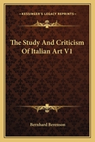 The Study And Criticism Of Italian Art V1 116292554X Book Cover