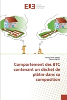 Comportement des BTC contenant un déchet de plâtre dans sa composition 6139545781 Book Cover