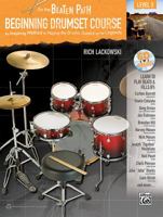 On the Beaten Path -- Beginning Drumset Course, Level 3: An Inspiring Method to Playing the Drums, Guided by the Legends (Book & CD) 0739071300 Book Cover