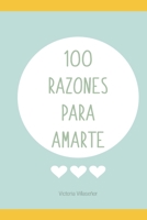 100 Razones para Amarte B08T48HL6Z Book Cover