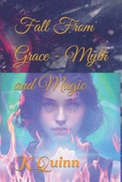 Fall From Grace - Myth and Magic B0BMSKP8GS Book Cover