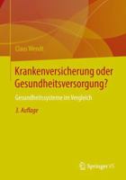 Krankenversicherung Oder Gesundheitsversorgung?: Gesundheitssysteme Im Vergleich 3658022388 Book Cover
