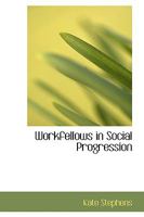 Workfellows in social progression 1103942689 Book Cover