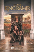 All Hail King Ramir: The Bishop Who Refused to Be King and Fight Wars 1543954537 Book Cover