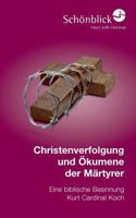Christenverfolgung und Ökumene der Märtyrer: Eine biblische Besinnung 3739223251 Book Cover