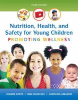 Nutrition, Health, and Safety for Young Children: Promoting Wellness 0132869799 Book Cover