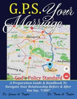G.P.S. YOUR MARRIAGE God's Policy Standard 1977207243 Book Cover