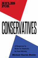 Rules for Conservatives: A Response to Rules for Radicals by Saul Alinsky 0983745684 Book Cover