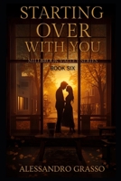 Starting Over with You: Millbrook Valley Series - Book Six B0GTFF1XQ2 Book Cover