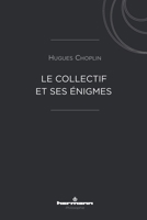 Le collectif et ses énigmes (French Edition) B082PQD2L8 Book Cover