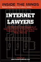 Inside the Minds: Internet Lawyers - The Most Common Issues & Liabilities Facing Companies Doing Business on the Internet (Inside the Minds) 1587620065 Book Cover