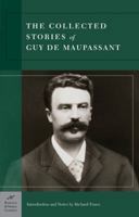 The Collected Stories of Guy de Maupassant 0517457512 Book Cover