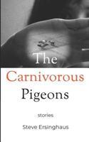The Carnivorous Pigeons 1097750175 Book Cover