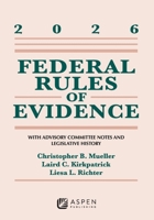 Federal Rules of Evidence: With Advisory Committee Notes and Legislative History 2026 B0H2MP4JNG Book Cover