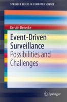 Event-Driven Surveillance: Possibilities and Challenges 3642281346 Book Cover