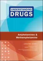 Amphetamines and Methamphetamine 1604135301 Book Cover