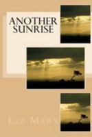 Another Sunrise 151213113X Book Cover