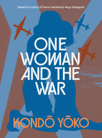 One Woman and the War 177046901X Book Cover