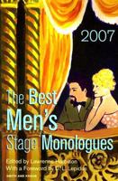 The Best Men's Stage Monologues of 2007 (Best Men's Stage Monologues) 1575255863 Book Cover