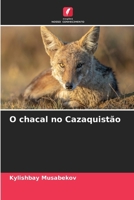 O chacal no Cazaquistão (Portuguese Edition) 6630573307 Book Cover