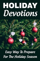 Holiday Devotions: Easy Way To Prepare For The Holiday Season null Book Cover