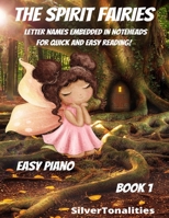 The Spirit Fairies for Easy Piano Book 1 B0BLFQC9JT Book Cover