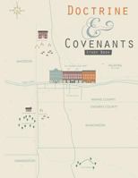Doctrine & Covenants Study Book 1500711675 Book Cover