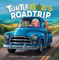 Turtle Bob's Roadtrip B0G9XV8LMW Book Cover