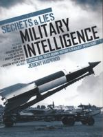 Secrets & Lies: Military Intelligence Operations 1845435907 Book Cover