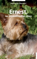 Ernest, les mémoires d'un chien: Roman (French Edition) 2384173278 Book Cover